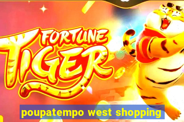 poupatempo west shopping